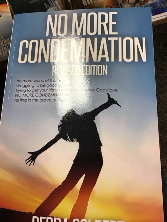 No More Condemnation by Debra Colbert