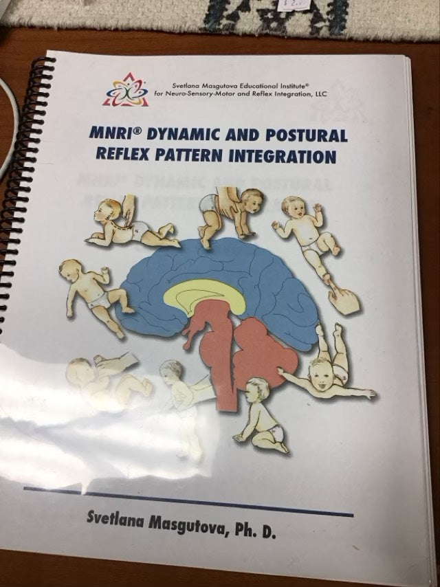 MNRI Dynamic And Postural Reflex Pattern Integration by Ph.d.