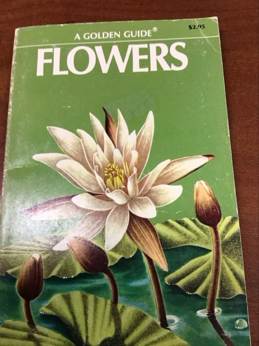 Flowers: A Guide to Familiar Amercian Wildflowers by Herbert S. & Martin Zim, Alexander C.