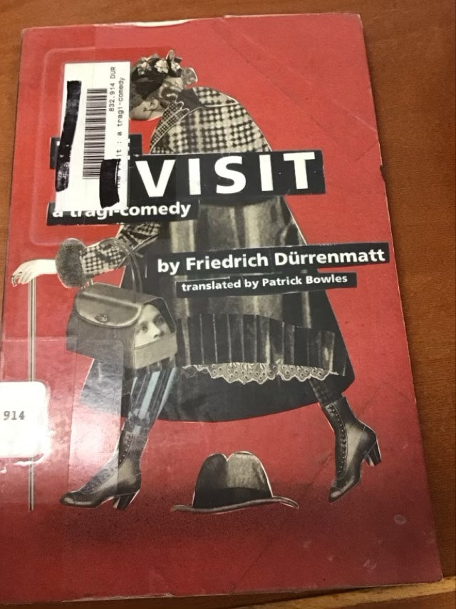 The Visit: A Tragi-Comedy by Friedrich Dürrenmatt  * Ex Library Book