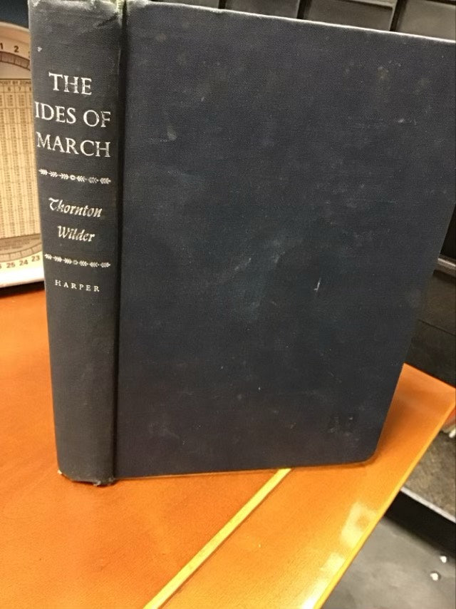 The Ides of March by Thornton Wilder