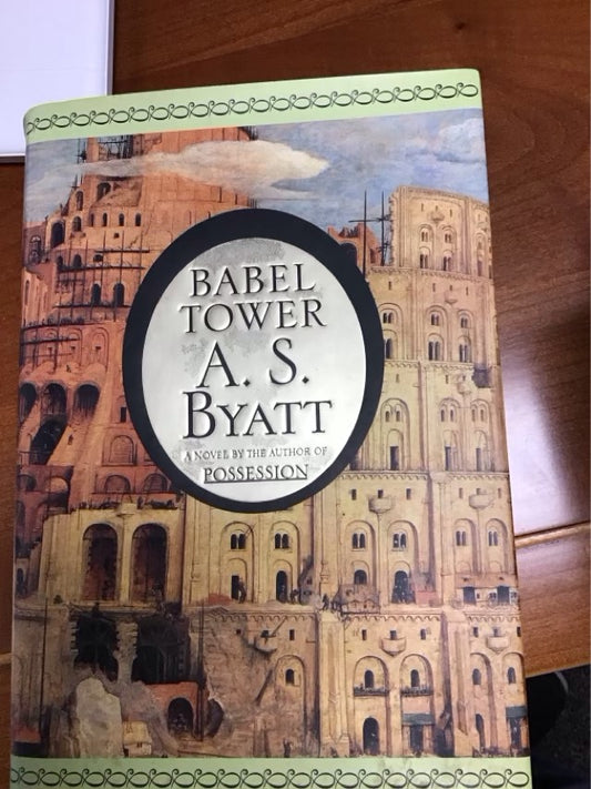 Babel Tower by Antonia Susan Byatt