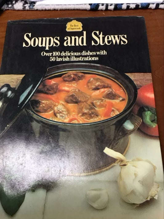 Soups and Stews by Isabel Moore