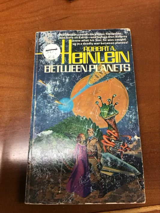 Between Planets by Robert A. Heinlein