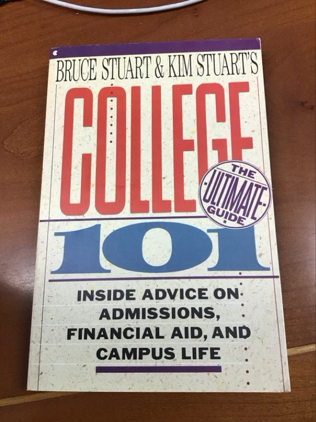 Bruce Stuart and Kim Stuart's College 101 by Bruce Stuart