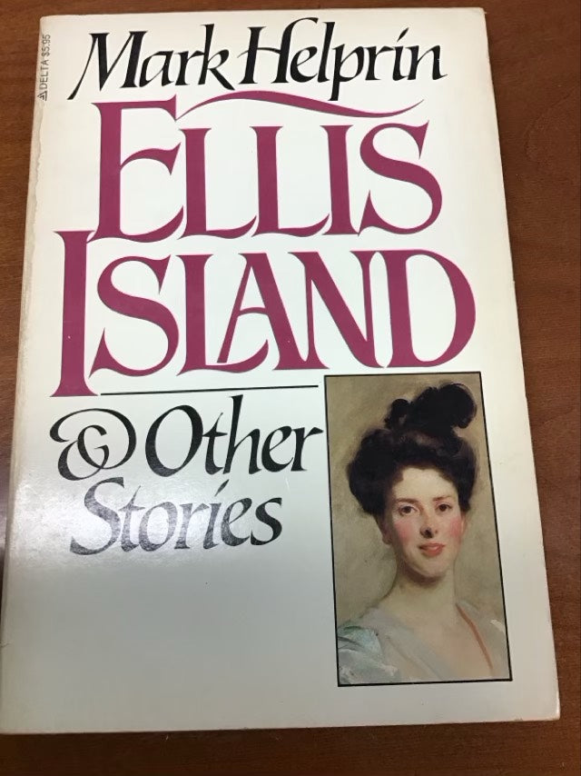 Ellis Island and Other Stories by Mark Helprin