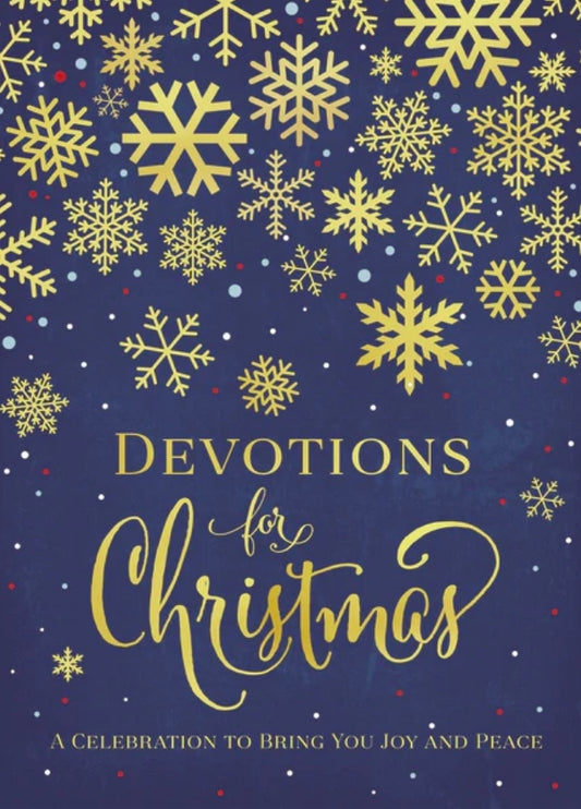 Devotions for Christmas: A Celebration to Bring You Joy and Peace by Zondervan
