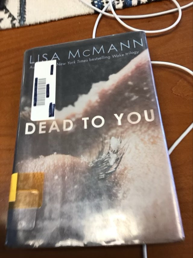 Dead to You by Lisa McMann * Ex Library Book
