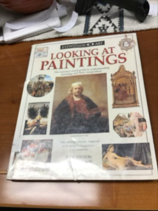 Looking at Paintings (Eyewitness Art) by Jude Welton  * Ex Library Book