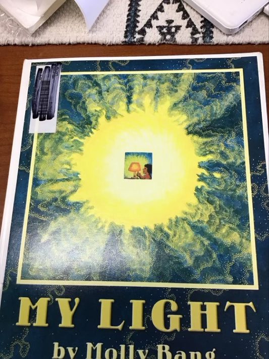 My Light by Molly Bang * Ex-Library Book