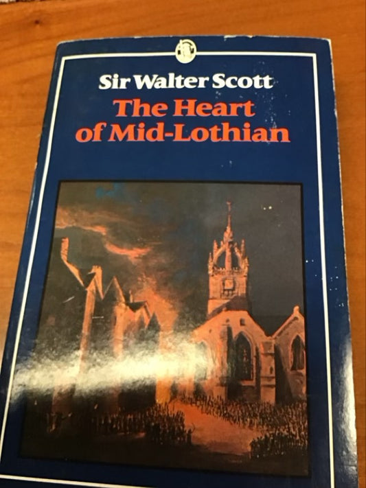 Heart of Mid-lothian (Everyman's Classics) by Pam Scott