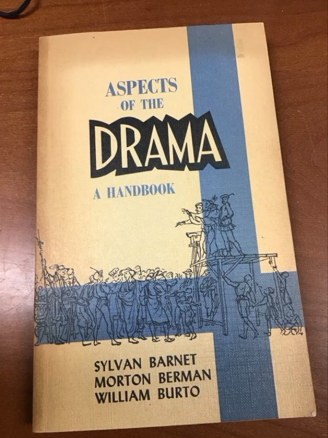Aspects of the Drama by Sylvan Barnet,Morton Berman,William Burto