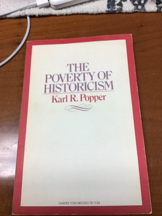 The Poverty of Historicism by Karl R. Popper