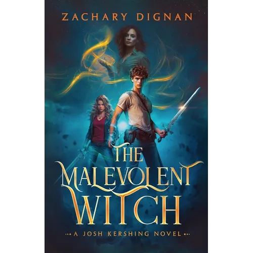 The Malevolent Witch: A Josh Kershing Novel