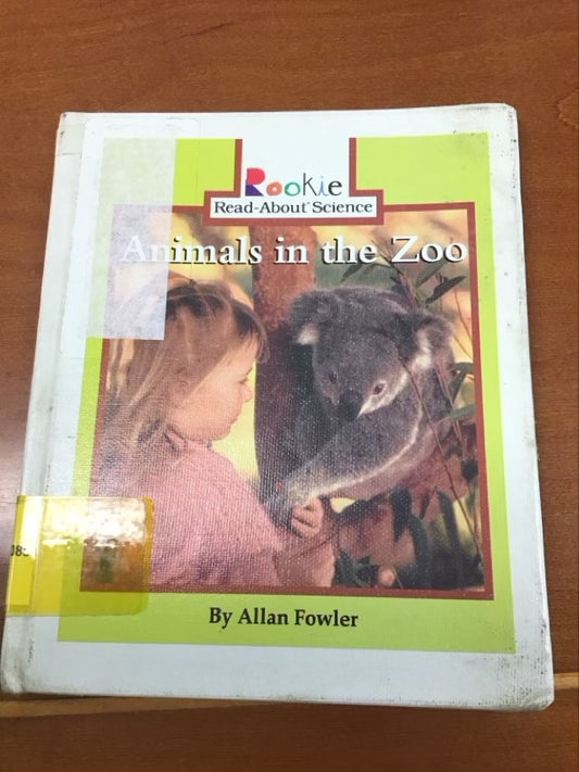 Animals in the Zoo (Rookie Read-About Science) by Allan Fowler * Ex Library Book