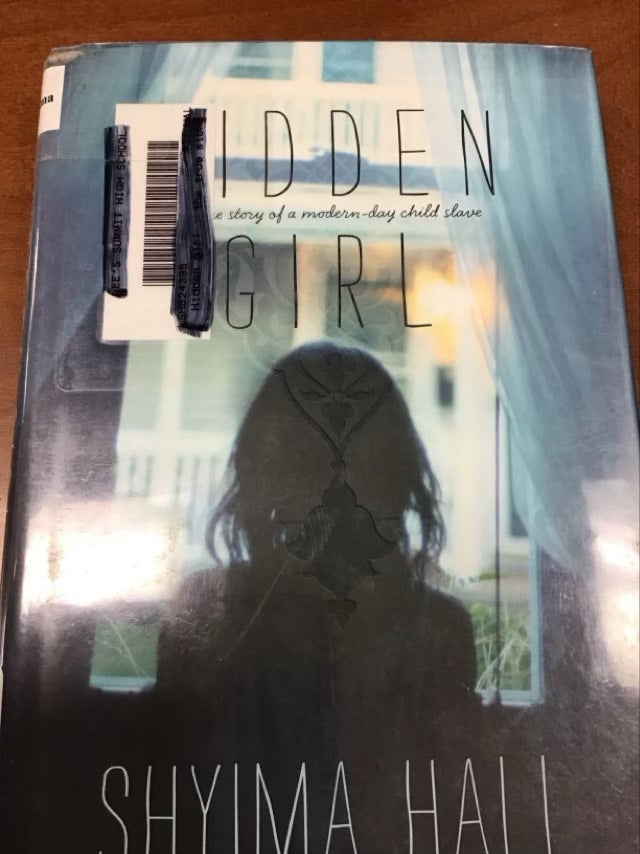 Hidden Girl: The True Story of a Modern-Day Child Slave by Shyima Hall *Ex Library Book