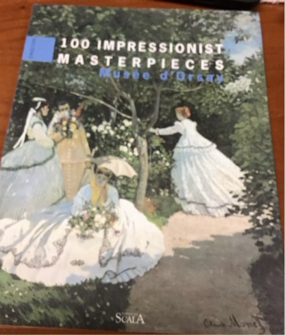 100 Impressionist Masterpieces: Musee D'Orsay (Musée) by Laurence Madeline