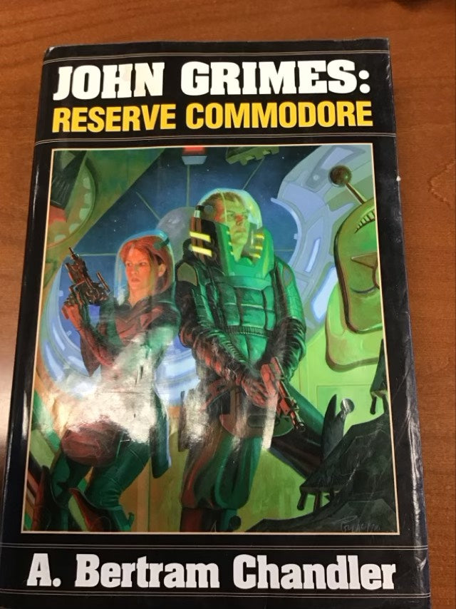 John Grimes: Reserve Commodore by A. Bertram Chandler