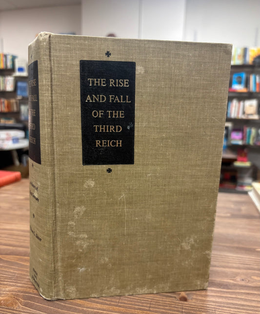 The Rise and Fall of the Third Reich : a history of Nazi Germany by William L. Shirer