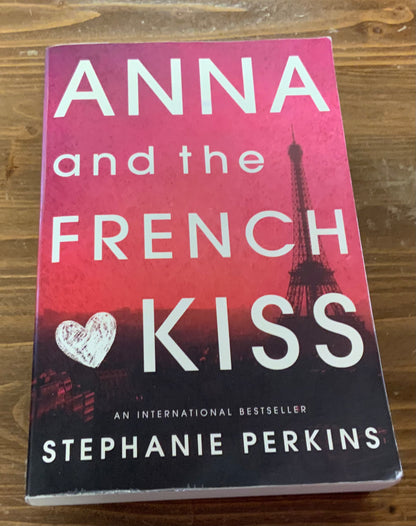 Anna and the French Kiss by Stephanie Perkins