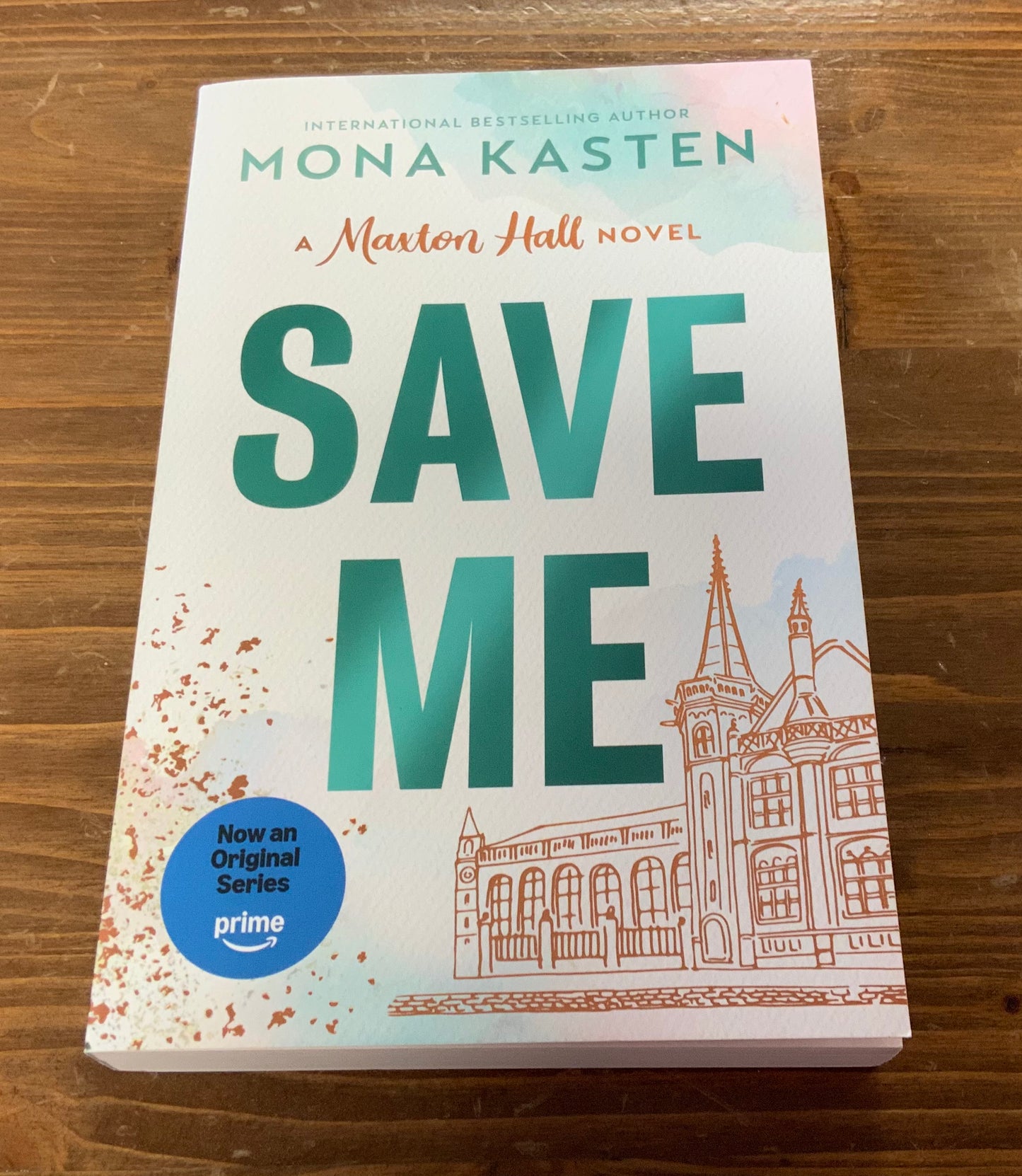 Save Me: A Maxton Hall Novel by Mona Kasten