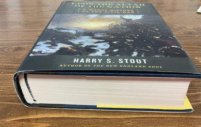 Upon the Altar of the Nation: A Moral History of the Civil War by Harry S. Stout SIGNED