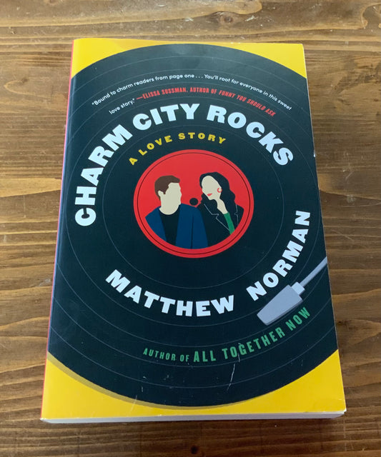 Charm City Rocks: A Love Story by Matthew R