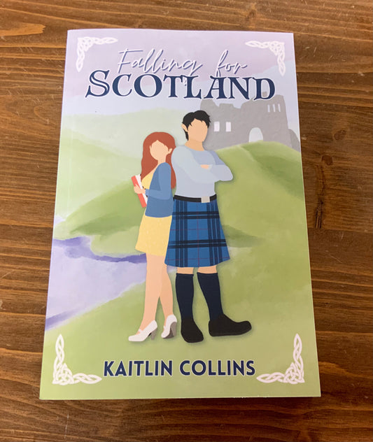Falling for Scotland by Kaitlin Collins