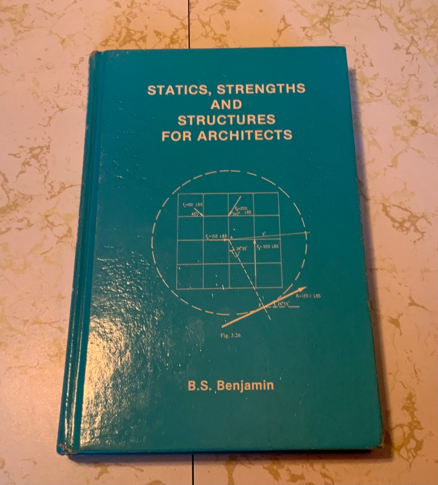 Statics, Strengths and Structures For Architects by B.S. Benjamin Good Condition HC