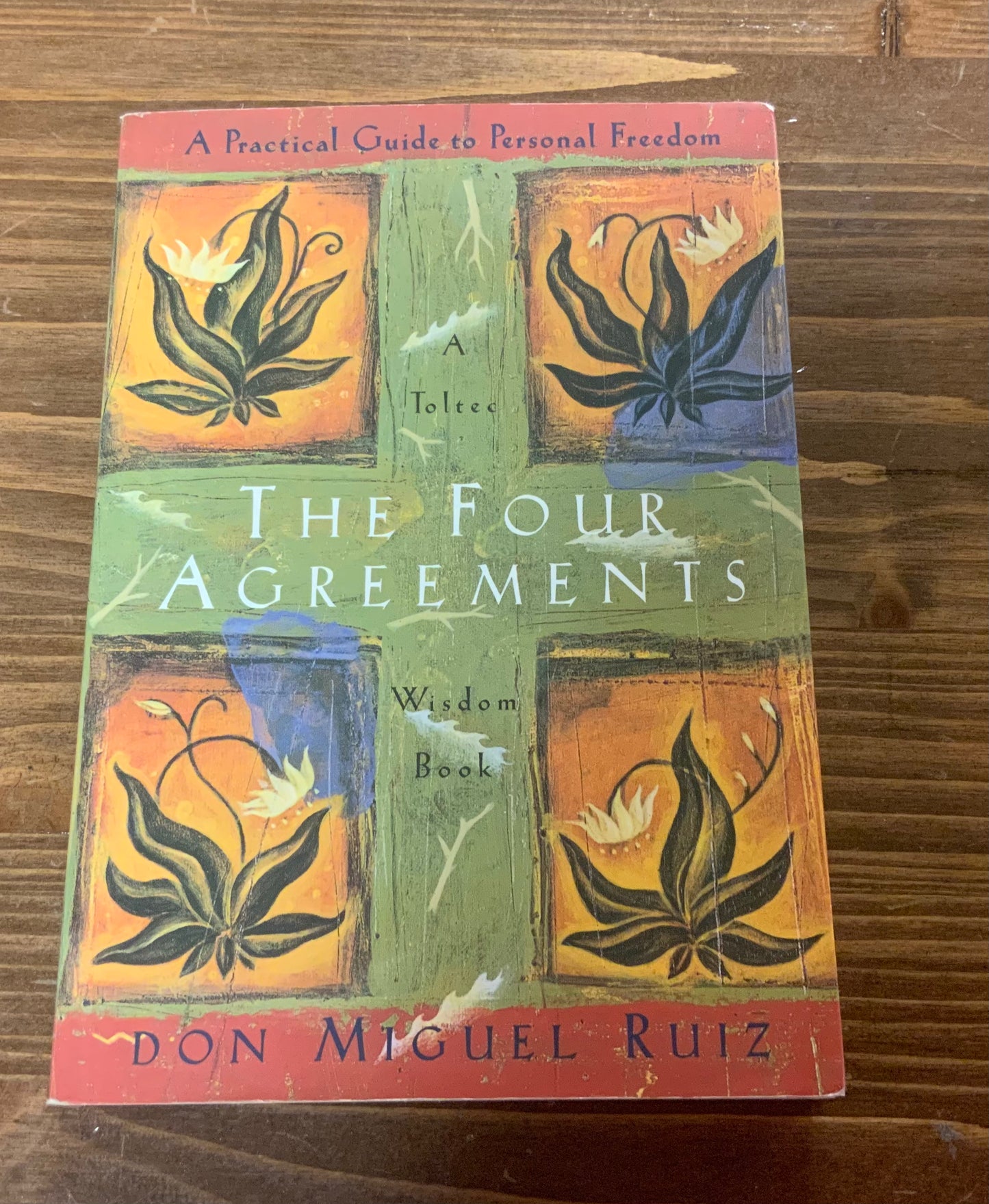 The Four Agreements by Don Miguel Ruiz