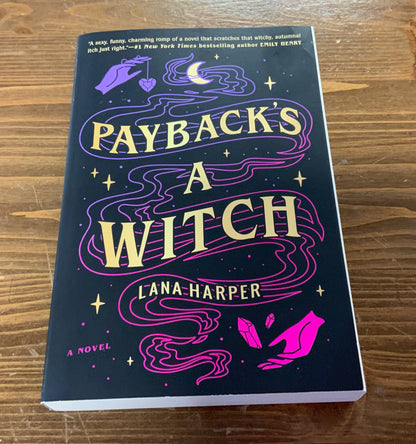 Payback's a Witch (The Witches of Thistle Grove) by Lana Harper