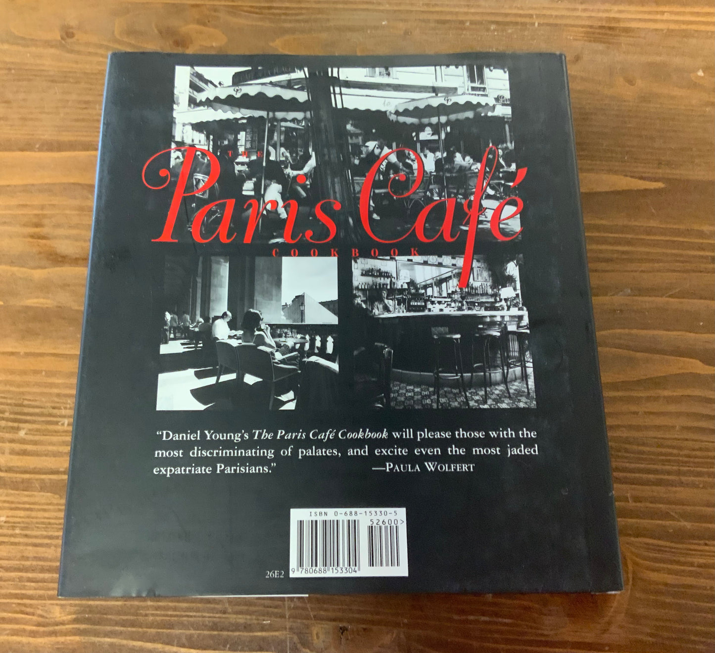 The Paris Cafe Cookbook by Daniel Young