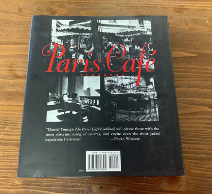 The Paris Cafe Cookbook by Daniel Young