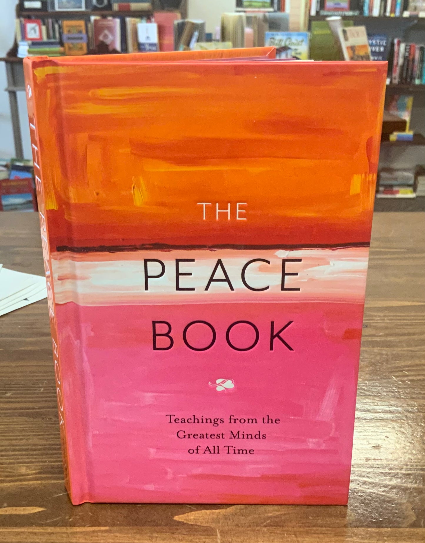 The Peace Book: Teachings from the Greatest Minds of All Time