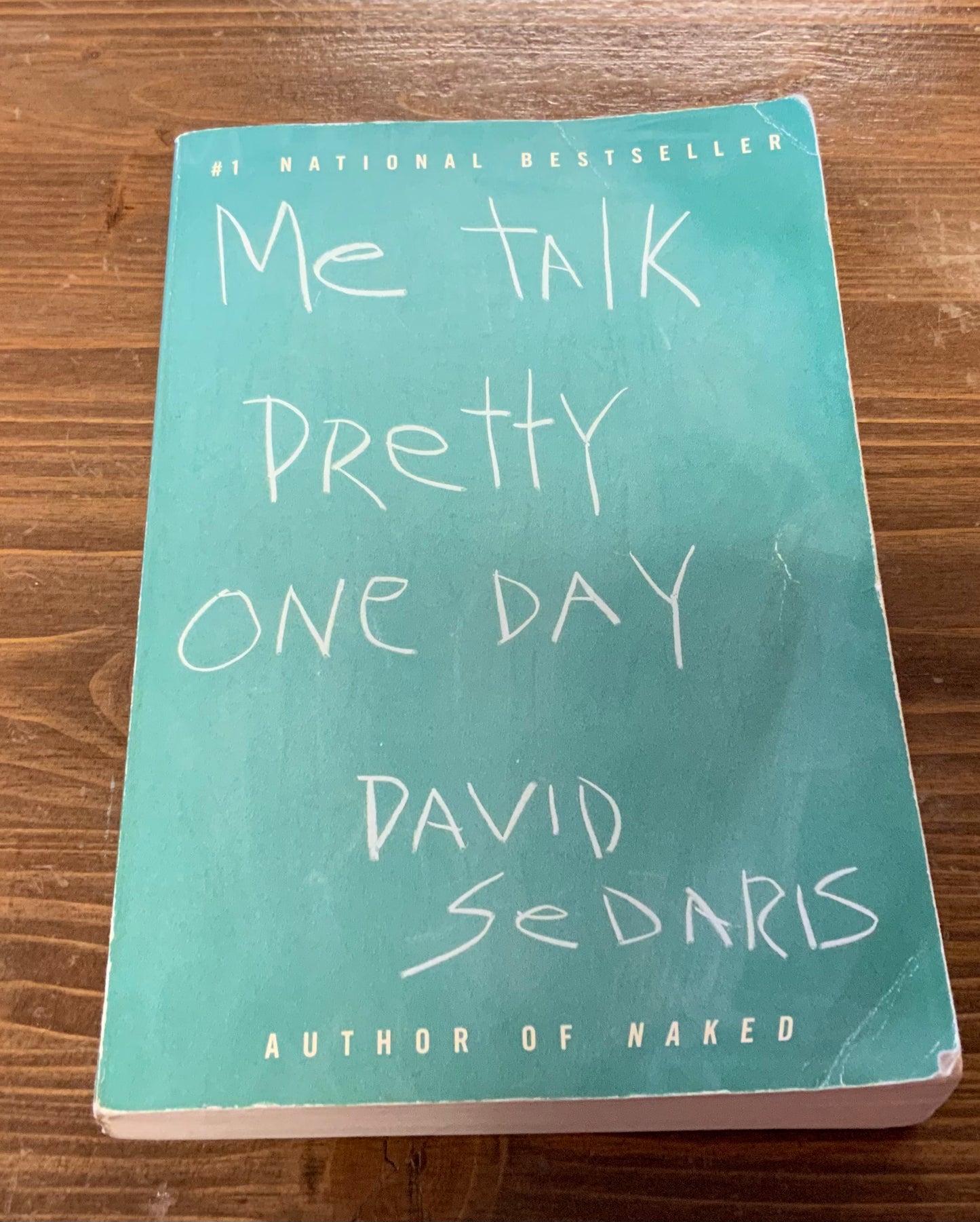 Me Talk Pretty One Day by David Sedaris