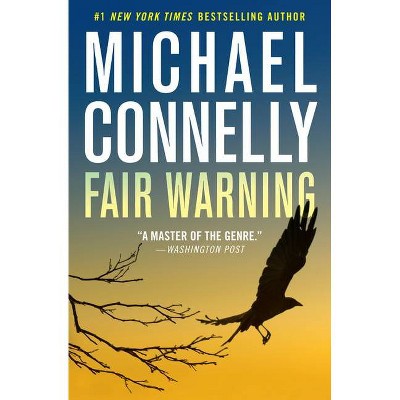 Fair Warning (Jack McEvoy, 3) by Michael Connelly