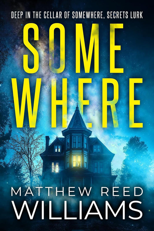 Somewhere by Matthew Reed Williams