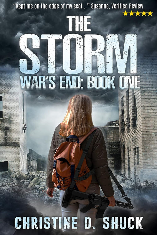 The Storm War’s End #1 by Christine D. Shuck