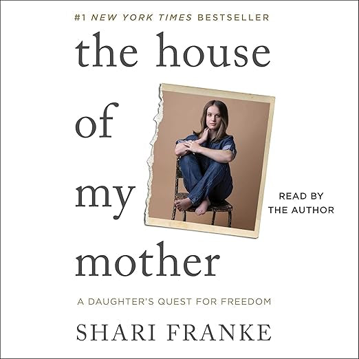 The House of My Mother by Shari Franke