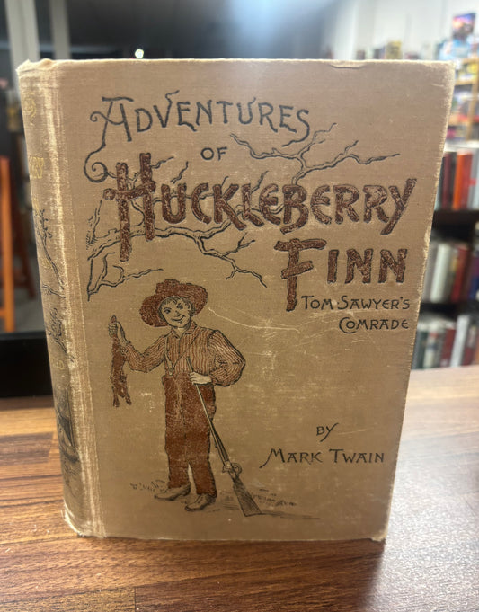 Adventures of Huckleberry Finn, Tom Sawyer’s Comrade by Mark Twain, Samuel L. Clemens -1894 -First Edition, 2nd printing, Vintage Classic