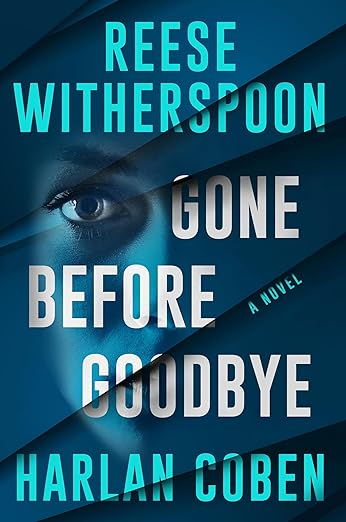Gone Before Goodbye by Reese Witherspoon and Harlan Coben