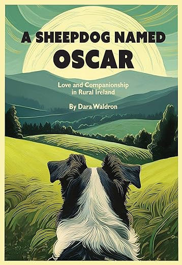 A Sheepdog Named Oscar by Dara Waldron