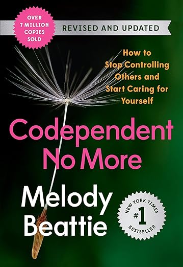 Codependent No More by Melody Beattie (Revised and Updated)