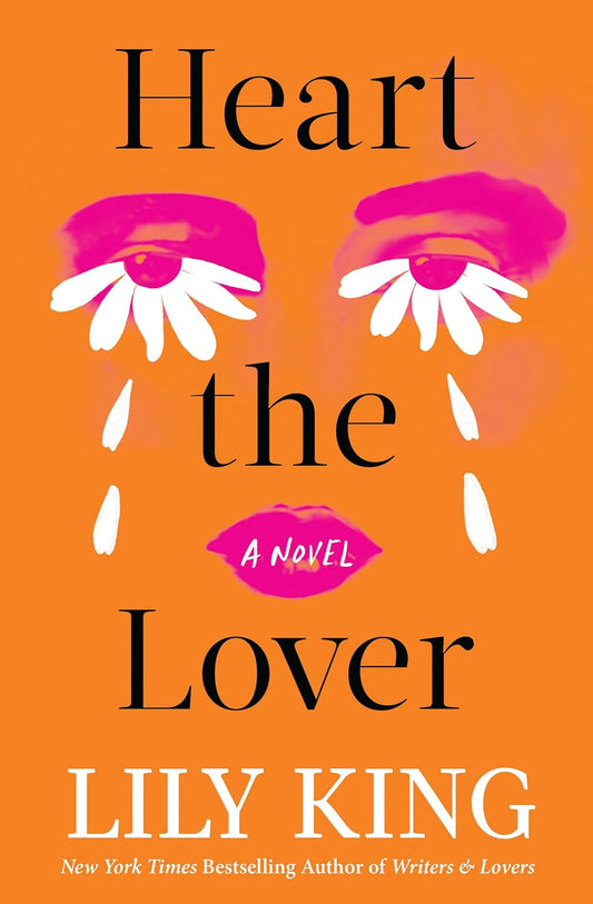 Heart the Lover by Lily King