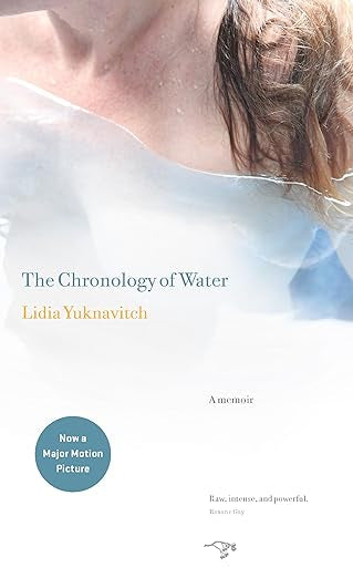 The Chronology of Water: A Memoir by Lidia Yuknavitch