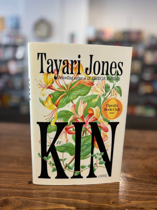 Kin: A Novel by Tayari Jones