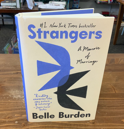 Strangers: A Memoir of Marriage by Belle Burden
