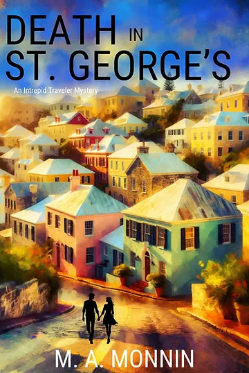 Death in St. George’s by M.A. Monnin