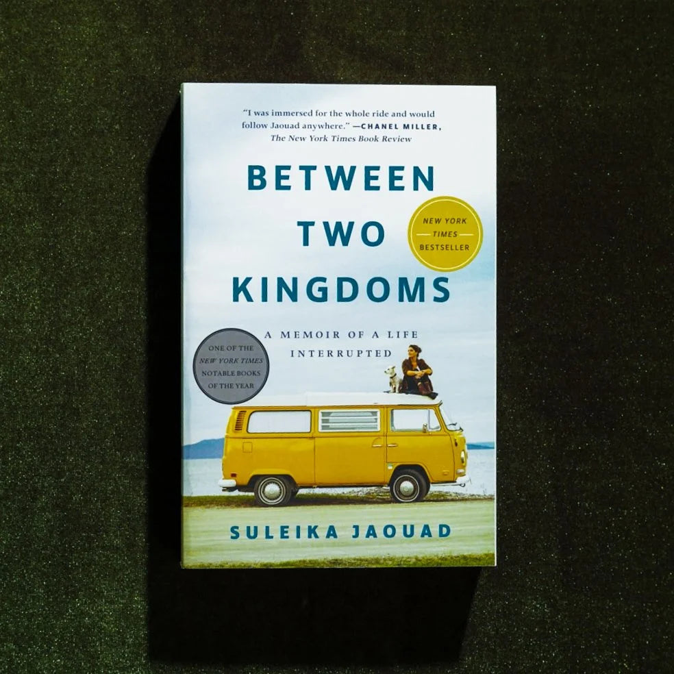 Between Two Kingdoms: A Memoir of a Life Interrupted by Suleika Jaouad