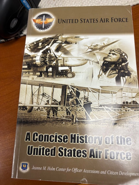 A Concise History of the U.S. Air Force by Stephen Lee McFarland